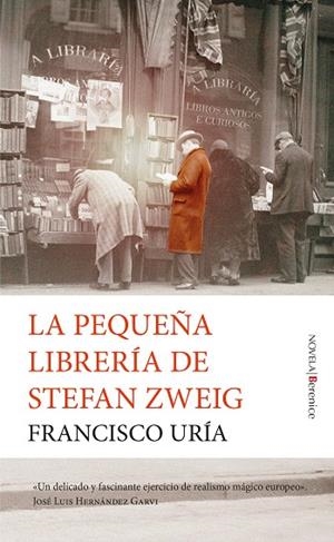 LA PEQUEÑA LIBRERÍA DE STEFAN ZWEIG | 9788418757259 | FRANCISCO URÍA | Galatea Llibres | Llibreria online de Reus, Tarragona | Comprar llibres en català i castellà online