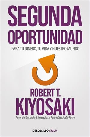 SEGUNDA OPORTUNIDAD | 9788466356046 | KIYOSAKI, ROBERT T. | Galatea Llibres | Llibreria online de Reus, Tarragona | Comprar llibres en català i castellà online