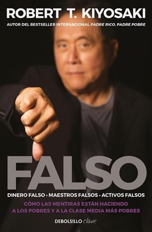 FALSO | 9788466358439 | KIYOSAKI, ROBERT T. | Galatea Llibres | Llibreria online de Reus, Tarragona | Comprar llibres en català i castellà online