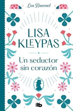 UN SEDUCTOR SIN CORAZÓN. LOS RAVENEL 1 | 9788413143873 | KLEYPAS, LISA | Galatea Llibres | Llibreria online de Reus, Tarragona | Comprar llibres en català i castellà online