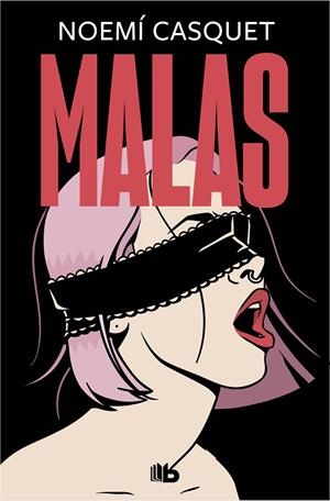 MALAS | 9788413142784 | CASQUET, NOEMÍ | Galatea Llibres | Llibreria online de Reus, Tarragona | Comprar llibres en català i castellà online
