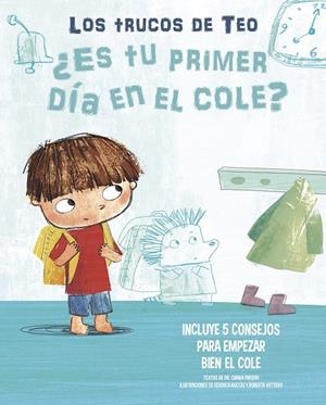 ES TU PRIMER DÍA EN EL COLE? (LOS TRUCOS DE TEO) | 9788448856823 | PIRODDI, CHIARA | Galatea Llibres | Llibreria online de Reus, Tarragona | Comprar llibres en català i castellà online
