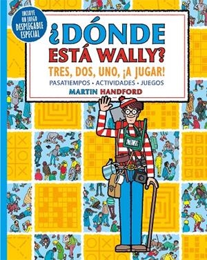 DÓNDE ESTÁ WALLY? TRES, DOS, UNO ¡A JUGAR! (COLECCIÓN ¿DÓNDE ESTÁ WALLY?) | 9788418054341 | HANDFORD, MARTIN | Galatea Llibres | Llibreria online de Reus, Tarragona | Comprar llibres en català i castellà online
