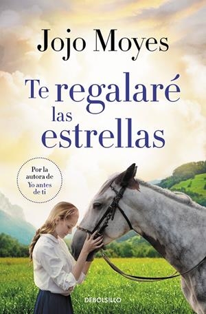 TE REGALARÉ LAS ESTRELLAS | 9788466357159 | MOYES, JOJO | Galatea Llibres | Llibreria online de Reus, Tarragona | Comprar llibres en català i castellà online