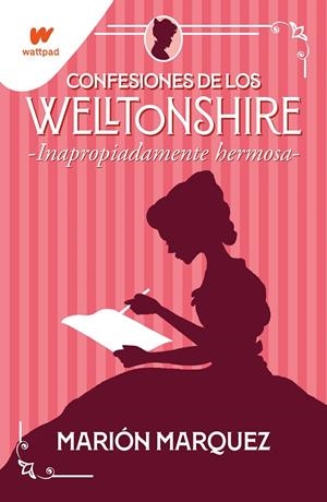 INAPROPIADAMENTE HERMOSA (CONFESIONES DE LOS WELLTONSHIRE 1) | 9788418483141 | MARQUEZ, MARIÓN | Galatea Llibres | Librería online de Reus, Tarragona | Comprar libros en catalán y castellano online