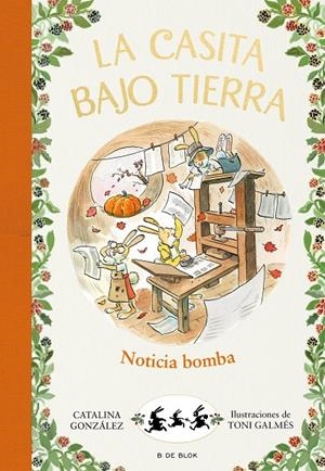 NOTICIA BOMBA! (LA CASITA BAJO TIERRA 5) | 9788417921224 | GÓNZALEZ VILAR, CATALINA | Galatea Llibres | Llibreria online de Reus, Tarragona | Comprar llibres en català i castellà online