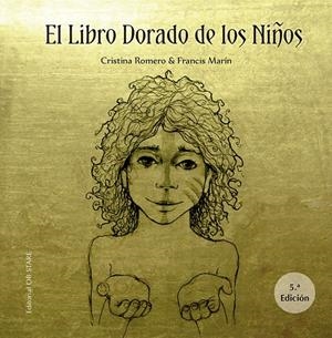 EL LIBRO DORADO DE LOS NIÑOS  (N.E.) | 9788412310665 | ROMERO MIRALLES, CRISTINA/MARÍN GONZÁLEZ, FRANCISCO | Galatea Llibres | Llibreria online de Reus, Tarragona | Comprar llibres en català i castellà online
