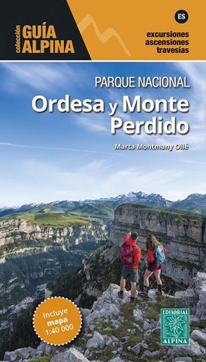 PARQUE NACIONAL ORDESA Y MONTE PERDIDO. GUÍA ALPINA+ MAPA 1:40.000 | 9788480908375 | MONTMANY OLLÉ, MARTA | Galatea Llibres | Llibreria online de Reus, Tarragona | Comprar llibres en català i castellà online