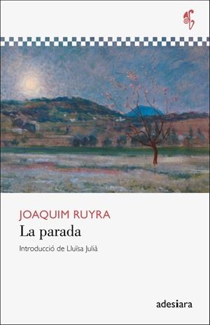 LA PARADA | 9788416948666 | RUYRA, JOAQUIM | Galatea Llibres | Librería online de Reus, Tarragona | Comprar libros en catalán y castellano online