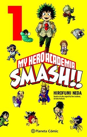 MY HERO ACADEMIA SMASH 1/5 | 9788413416762 | HORIKOSHI, KOHEI/NEDA, HIROFUMI | Galatea Llibres | Llibreria online de Reus, Tarragona | Comprar llibres en català i castellà online
