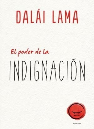 EL PODER DE LA INDIGNACIÓN | 9788417694265 | LAMA, DALAI/UEDA, NORIYUKI | Galatea Llibres | Llibreria online de Reus, Tarragona | Comprar llibres en català i castellà online