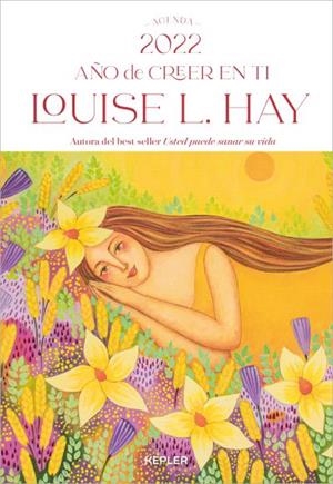 AGENDA LOUISE HAY 2022. AÑO DE CREER EN TI | 9788416344567 | HAY, LOUISE | Galatea Llibres | Llibreria online de Reus, Tarragona | Comprar llibres en català i castellà online
