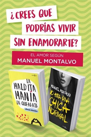 EL AMOR SEGÚN MONTALVO (PACK LA MALDITA MANÍA DE QUERERTE / YO ERA UNA CHICA NORMAL) | 9788413841618 | MONTALVO, MANUEL | Galatea Llibres | Llibreria online de Reus, Tarragona | Comprar llibres en català i castellà online