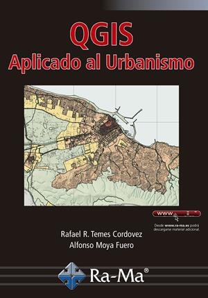 QGIS APLICADO AL URBANISMO | 9788418551284 | TERMES CORDOVEZ, RAFAEL RAMÓN/MOYA FUERO, ALFONSO | Galatea Llibres | Llibreria online de Reus, Tarragona | Comprar llibres en català i castellà online