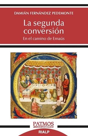 LA SEGUNDA CONVERSIÓN | 9788432152320 | FERNÁNDEZ PEDEMONTE, DAMIÁN | Galatea Llibres | Llibreria online de Reus, Tarragona | Comprar llibres en català i castellà online