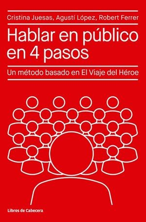 HABLAR EN PÚBLICO EN 4 PASOS | 9788412272260 | JUESAS, CRISTINA/LÓPEZ, AGUSTÍ/FERRER, ROBERT | Galatea Llibres | Llibreria online de Reus, Tarragona | Comprar llibres en català i castellà online