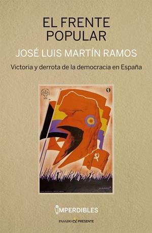 EL FRENTE POPULAR | 9788412288834 | MARTÍN RAMOS, JOSÉ LUIS | Galatea Llibres | Librería online de Reus, Tarragona | Comprar libros en catalán y castellano online