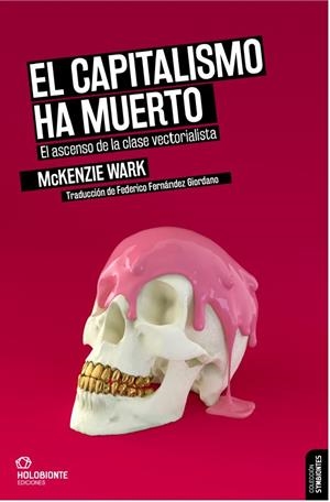 EL CAPITALISMO HA MUERTO | 9788412317039 | WARK, MCKENZIE | Galatea Llibres | Librería online de Reus, Tarragona | Comprar libros en catalán y castellano online