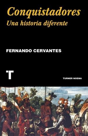 CONQUISTADORES | 9788418428357 | CERVANTES, FERNANDO | Galatea Llibres | Llibreria online de Reus, Tarragona | Comprar llibres en català i castellà online