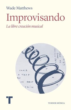 IMPROVISANDO | 9788418428883 | MATTHEWS, WADE | Galatea Llibres | Llibreria online de Reus, Tarragona | Comprar llibres en català i castellà online
