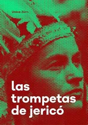 LAS TROMPETAS DE JERICÓ | 9788494579981 | ZÜRN, UNICA | Galatea Llibres | Librería online de Reus, Tarragona | Comprar libros en catalán y castellano online