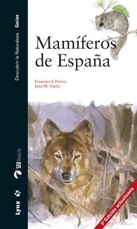 MAMÍFEROS DE ESPAÑA | 9788494189258 | PURROY, FRANCISCO J. | Galatea Llibres | Llibreria online de Reus, Tarragona | Comprar llibres en català i castellà online