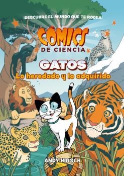 COMICS DE CIENCIA. GATOS. LO HEREDADO Y LO ADQUIRIDO | 9788467946635 | HIRSCH, ANDY | Galatea Llibres | Llibreria online de Reus, Tarragona | Comprar llibres en català i castellà online