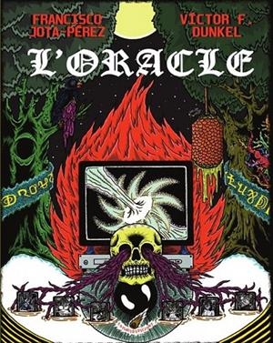 L'ORACLE | 9788494953361 | JOTA PÉREZ, FRANCISCO/DVNKEL, VÍCTOR | Galatea Llibres | Llibreria online de Reus, Tarragona | Comprar llibres en català i castellà online