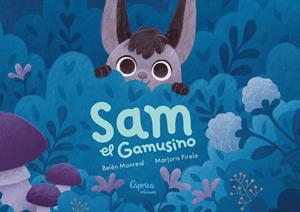 SAM EL GAMUSINO | 9788412058277 | MONREAL, BELEN / PIRELA, MARJORIS | Galatea Llibres | Llibreria online de Reus, Tarragona | Comprar llibres en català i castellà online
