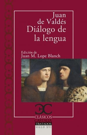 DIÁLOGO DE LA LENGUA | 9788497408882 | VALDÉS, JUAN DE | Galatea Llibres | Librería online de Reus, Tarragona | Comprar libros en catalán y castellano online