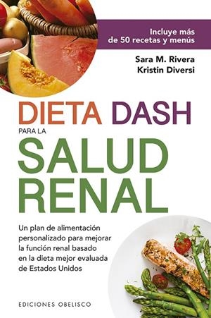 DIETA DASH PARA LA SALUD RENAL | 9788491115663 | RIVERA, SARA MONK/KRISTIN, DIVERSI | Galatea Llibres | Librería online de Reus, Tarragona | Comprar libros en catalán y castellano online