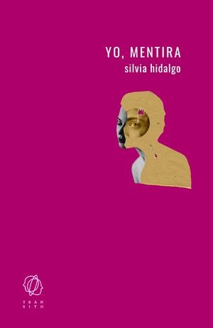 YO, MENTIRA | 9788412303667 | HIDALGO, SILVIA | Galatea Llibres | Librería online de Reus, Tarragona | Comprar libros en catalán y castellano online