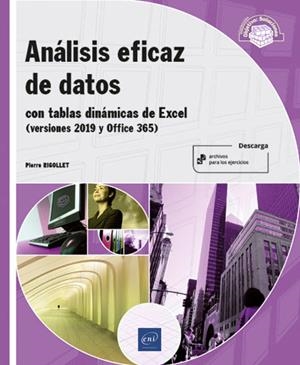 ANÁLISIS EFICAZ DE DATOS - CON TABLAS DINÁMICAS DE EXCEL (VERSIONES 2019 Y OFFIC | 9782409031540 | VV. AA. | Galatea Llibres | Llibreria online de Reus, Tarragona | Comprar llibres en català i castellà online