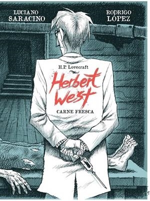 HERBERT WEST. CARNE MUERTA | 9788418898044 | SARACINO, LUCIANO - H.P. LOVECRAFT | Galatea Llibres | Librería online de Reus, Tarragona | Comprar libros en catalán y castellano online