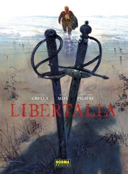 LIBERTALIA. EDICIÓN INTEGRAL | 9788467945690 | PIGIÈRE, FABIENNE/MIEL, RUDI/GRELLA, PAOLO | Galatea Llibres | Llibreria online de Reus, Tarragona | Comprar llibres en català i castellà online