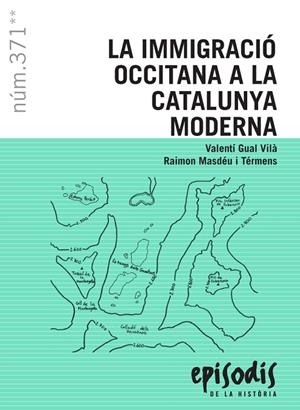 LA IMMIGRACIÓ OCCITANA A LA CATALUNYA MODERNA | 9788423208715 | GUAL VILÀ, VALENTÍ/MASDÉU I TÉRMENS, RAIMON | Galatea Llibres | Llibreria online de Reus, Tarragona | Comprar llibres en català i castellà online