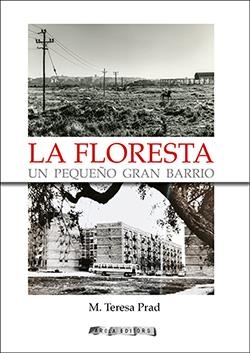 LA FLORESTA. UN PEQUEÑO GRAN BARRIO | 9788412348699 | PRAD, M. TERESA | Galatea Llibres | Librería online de Reus, Tarragona | Comprar libros en catalán y castellano online