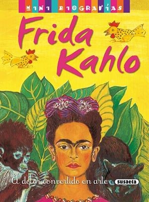 FRIDA KHALO. MINI BIOGRAFIAS | 9788467722239 | MORÁN, JOSÉ | Galatea Llibres | Librería online de Reus, Tarragona | Comprar libros en catalán y castellano online
