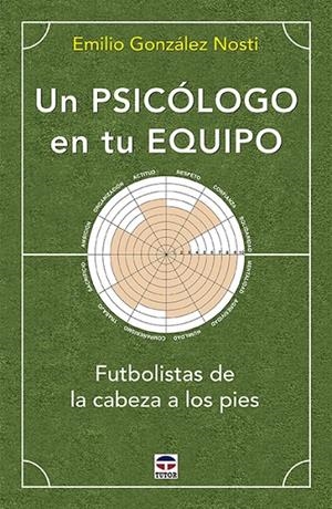 UN PSICÓLOGO EN TU EQUIPO | 9788416676989 | GONZÁLEZ NOSTI, EMILIO | Galatea Llibres | Librería online de Reus, Tarragona | Comprar libros en catalán y castellano online