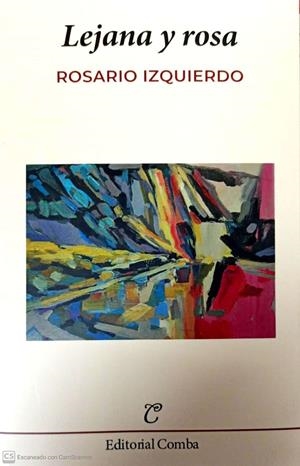 LEJANA Y ROSA | 9788412223231 | IZQUIERDO CHAPARRO, ROSARIO | Galatea Llibres | Librería online de Reus, Tarragona | Comprar libros en catalán y castellano online