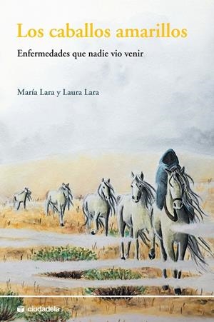LOS CABALLOS AMARILLOS | 9788415436454 | LARA, MARÍA/LARA, LAURA | Galatea Llibres | Llibreria online de Reus, Tarragona | Comprar llibres en català i castellà online