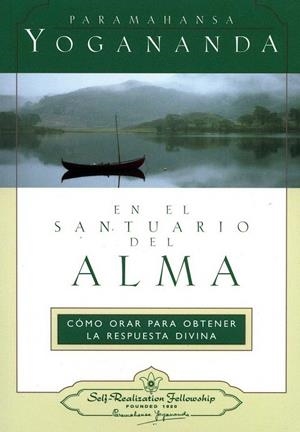 EN EL SANTUARIO DEL ALMA | 9780876121733 | PARAMAHANSA, YOGANANDA | Galatea Llibres | Librería online de Reus, Tarragona | Comprar libros en catalán y castellano online