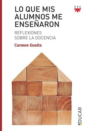 LO QUE MIS ALUMNOS ME ENSEÑARON | 9788428832724 | GUAITA, CARMEN | Galatea Llibres | Llibreria online de Reus, Tarragona | Comprar llibres en català i castellà online