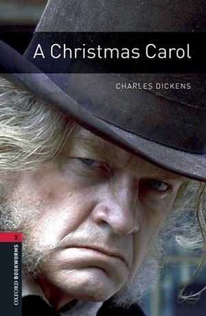 A CHRISTMAS CAROL. OXFORD BOOKWORMS 3 | 9780194620918 | DICKENS, CHARLES | Galatea Llibres | Llibreria online de Reus, Tarragona | Comprar llibres en català i castellà online