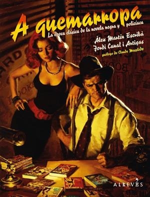 A QUEMARROPA | 9999990003423 | MARTÍN ESCRIBÀ, ÀLEX/CANAL I ARTIGAS, JORDI | Galatea Llibres | Librería online de Reus, Tarragona | Comprar libros en catalán y castellano online