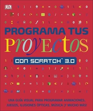 PROGRAMA TUS PROYECTOS CON SCRATCH 3.0 | 9780241432457 | VORDERMAN, CAROL | Galatea Llibres | Librería online de Reus, Tarragona | Comprar libros en catalán y castellano online