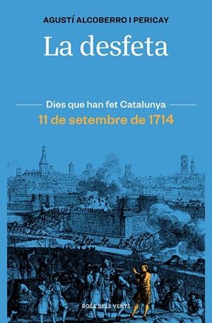 LA DESFETA | 9788418033421 | ALCOBERRO PERICAY, AGUSTÍ | Galatea Llibres | Llibreria online de Reus, Tarragona | Comprar llibres en català i castellà online