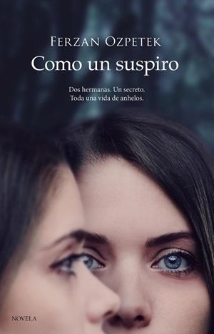 COMO UN SUSPIRO | 9788418538278 | OZPETEK, FERZAN | Galatea Llibres | Llibreria online de Reus, Tarragona | Comprar llibres en català i castellà online
