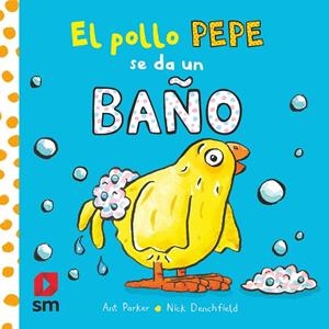 EL POLLO PEPE SE DA UN BAÑO | 9788413920351 | Galatea Llibres | Llibreria online de Reus, Tarragona | Comprar llibres en català i castellà online