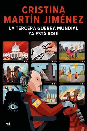 LA TERCERA GUERRA MUNDIAL YA ESTÁ AQUÍ | 9788427048904 | MARTÍN JIMÉNEZ, CRISTINA | Galatea Llibres | Llibreria online de Reus, Tarragona | Comprar llibres en català i castellà online